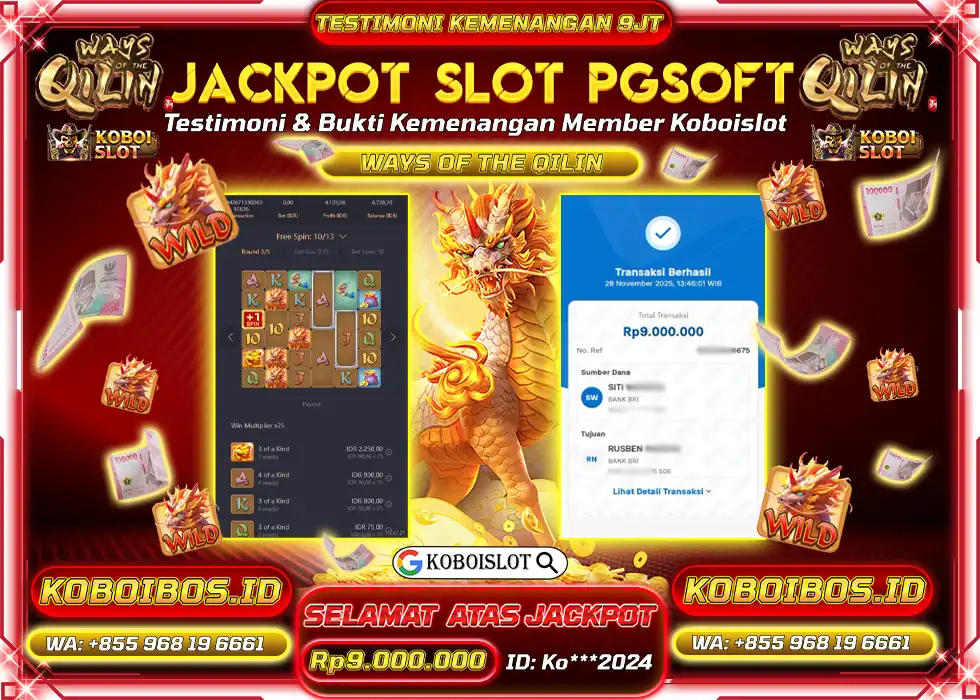 BUKTI KEMENANGAN SLOT GACOR WAYS OF THE QILIN Rp9.000.000,- LUNAS