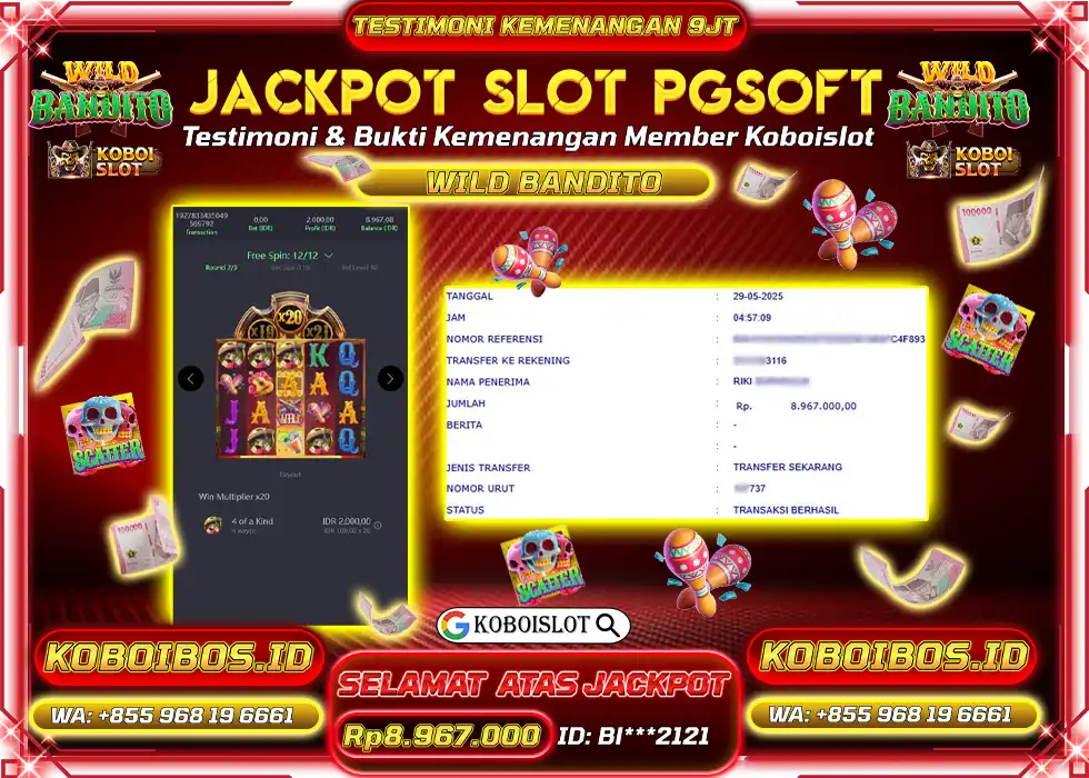 BUKTI KEMENANGAN SLOT GACOR WILD BANDITO Rp8.967.000,- LUNAS